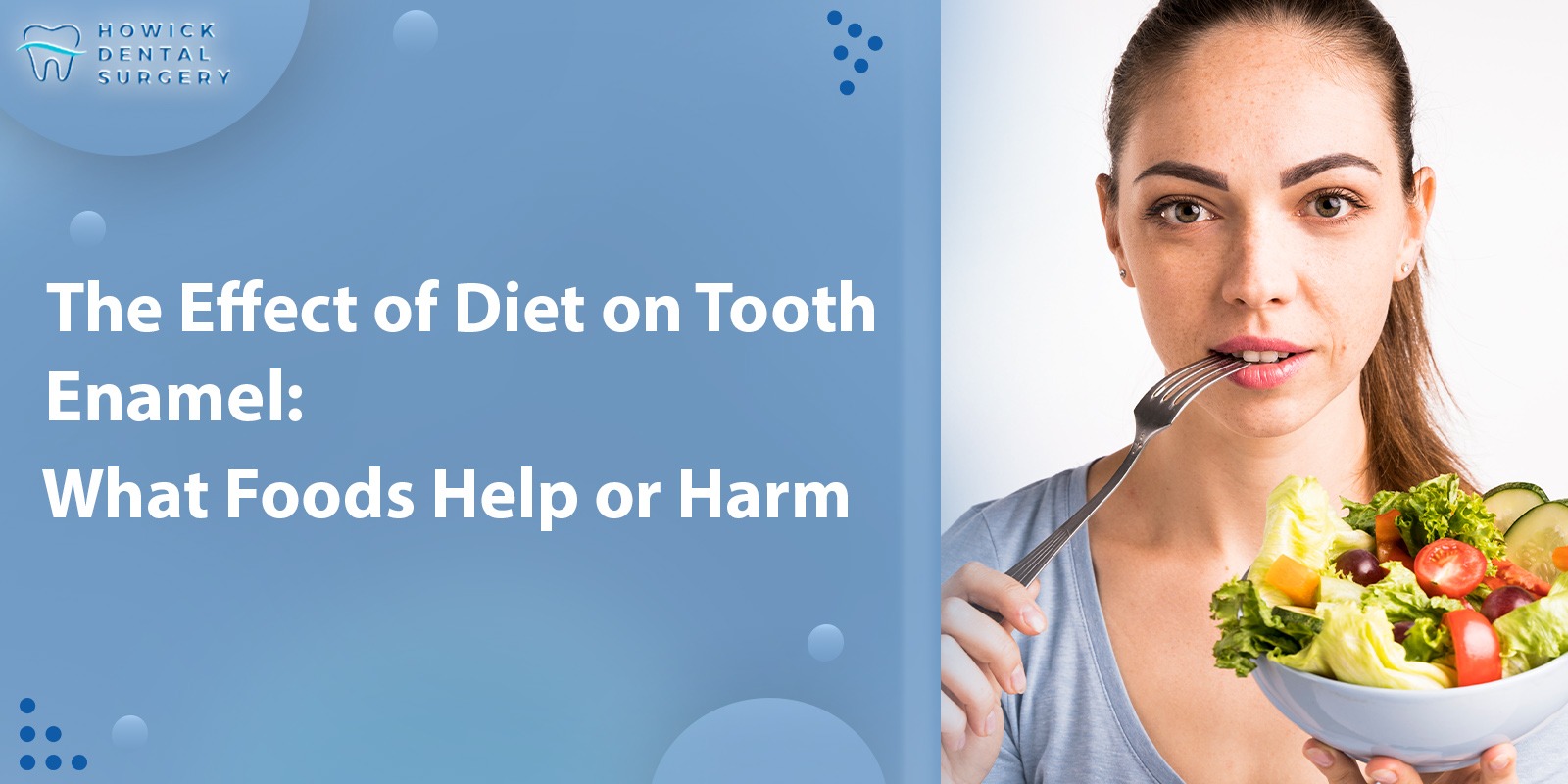 The Effect of Diet on Tooth Enamel: What Foods Help or Harm