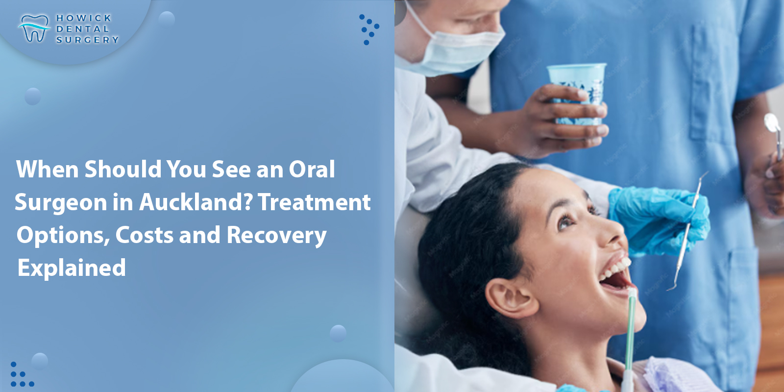 When Should You See an Oral Surgeon in Auckland? Treatment Options, Costs and Recovery Explained